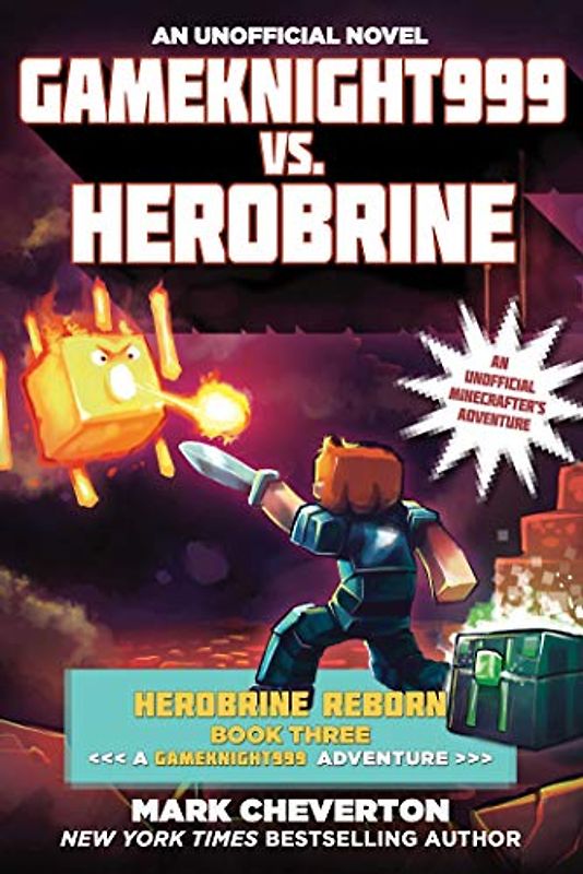 Gameknight999 vs. Herobrine: Herobrine Reborn Book Three: A Gameknight999 Adventure: An Unofficial Minecrafters Adventure (Unofficial Minecrafters Herobrine Reborn, Band 3)