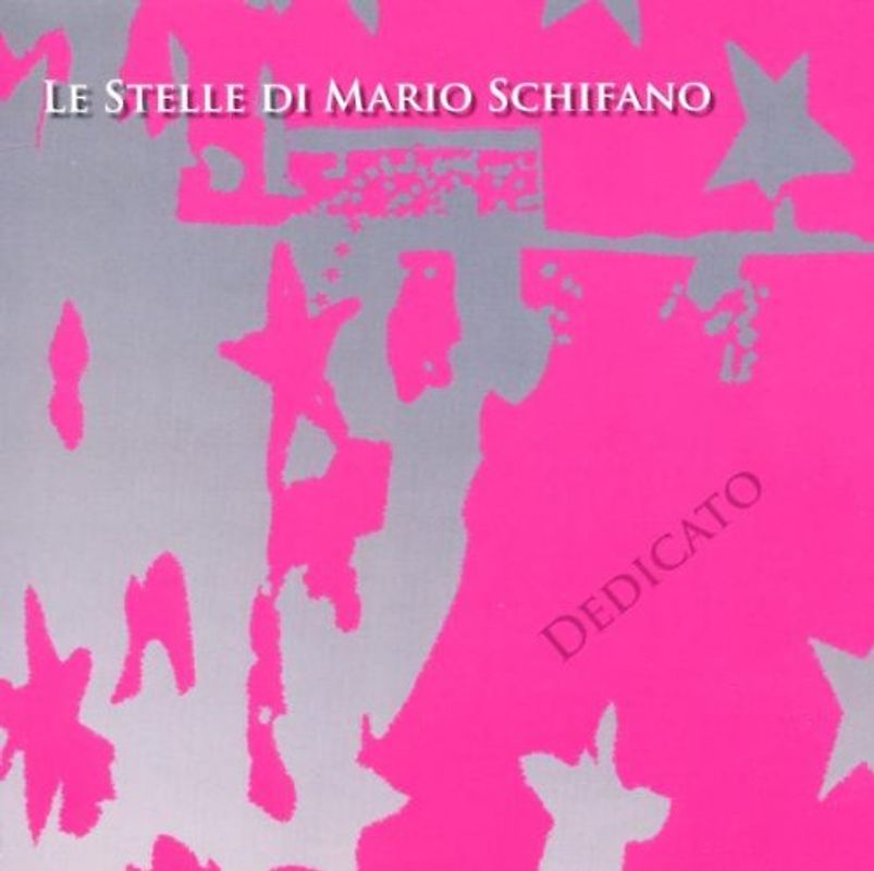 Le Stelle di Mario Schifano - Dedicato