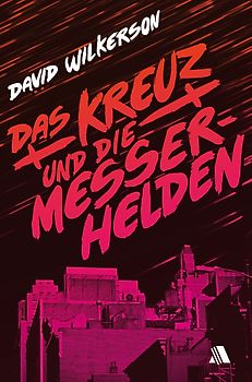 Das Kreuz und die Messerhelden