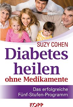 Diabetes heilen ohne Medikamente