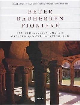 Beter - Bauherrn - Pioniere