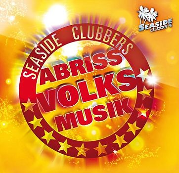 Seaside Clubbers - Abriss Volksmusik