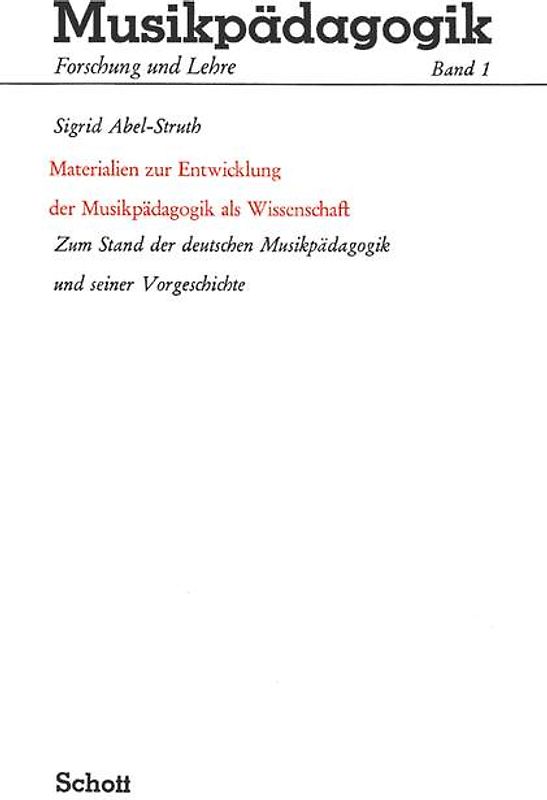 Materialien zur Entwicklung der Musikpädagogik als Wissenschaft