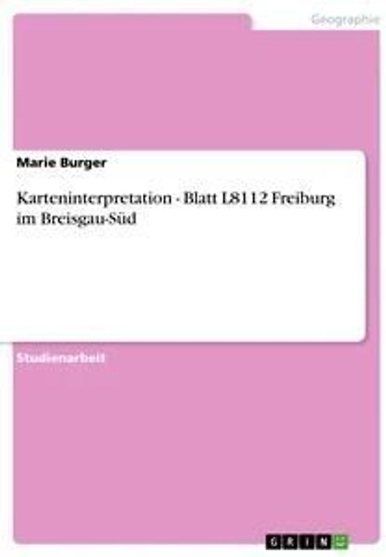 Karteninterpretation - Blatt L8112 Freiburg im Breisgau-Süd