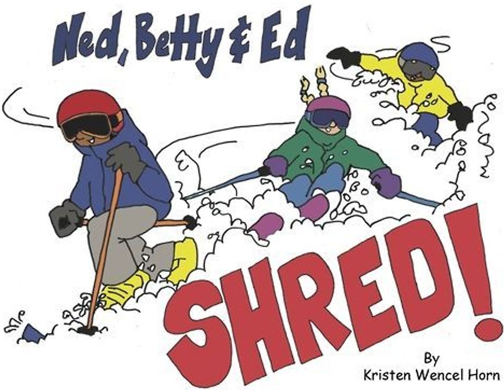 Ned, Betty & Ed Shred!