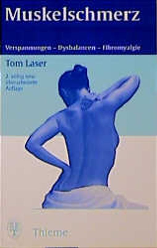 Muskelschmerz. Verspannungen, Dysbalancen, Fibromyalgie