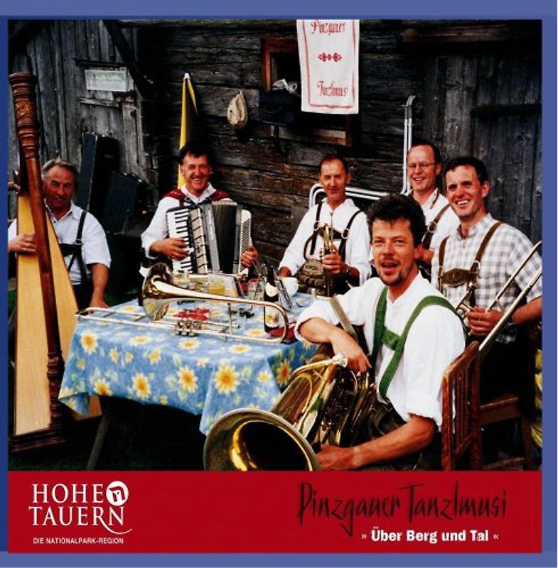 Pinzgauer Tanzlmusi - Über Berg und Tal