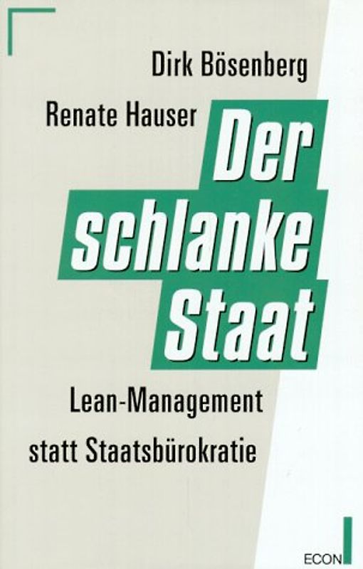 Der schlanke Staat. Lean-Management statt Staatsbürokratie