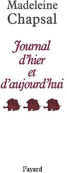 Journal d'hier et d'aujourd'hui, tome 3
