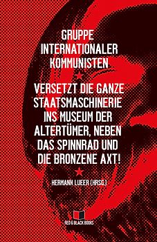 Versetzt die ganze Staatsmaschinerie ins Museum der Altertümer, neben das Spinnrad und die bronzene Axt!