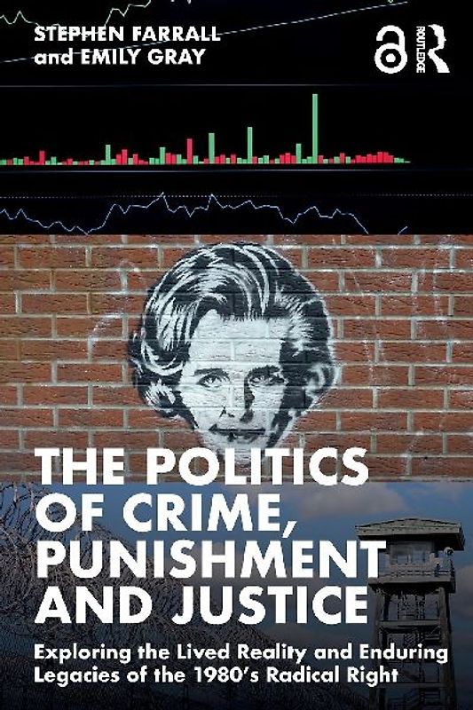 The Politics of Crime, Punishment and Justice