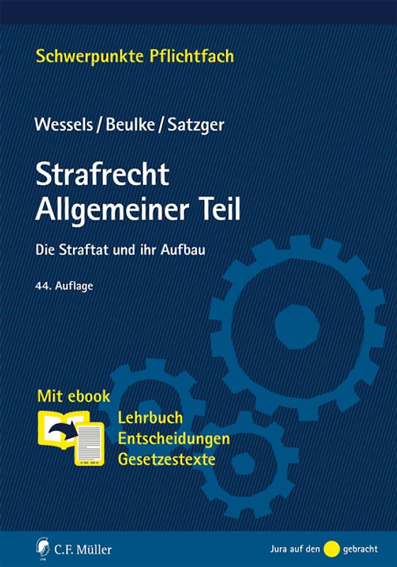 Strafrecht Allgemeiner Teil. Die Straftat und ihr Aufbau. Mit ebook: Lehrbuch, Entscheidungen, Gesetzestexte