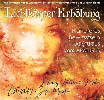 LICHTKÖRPER ERHÖHUNG. PLANETARES BEWUSSTSEIN