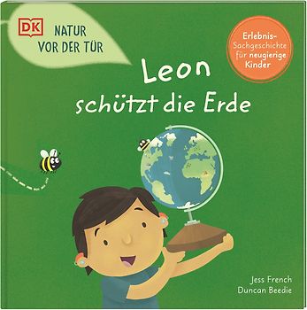 Natur vor der Tür. Leon schützt die Erde
