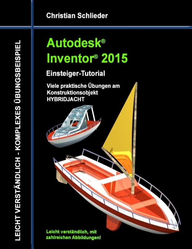 Autodesk Inventor 2015 - Einsteiger-Tutorial HYBRIDJACHT