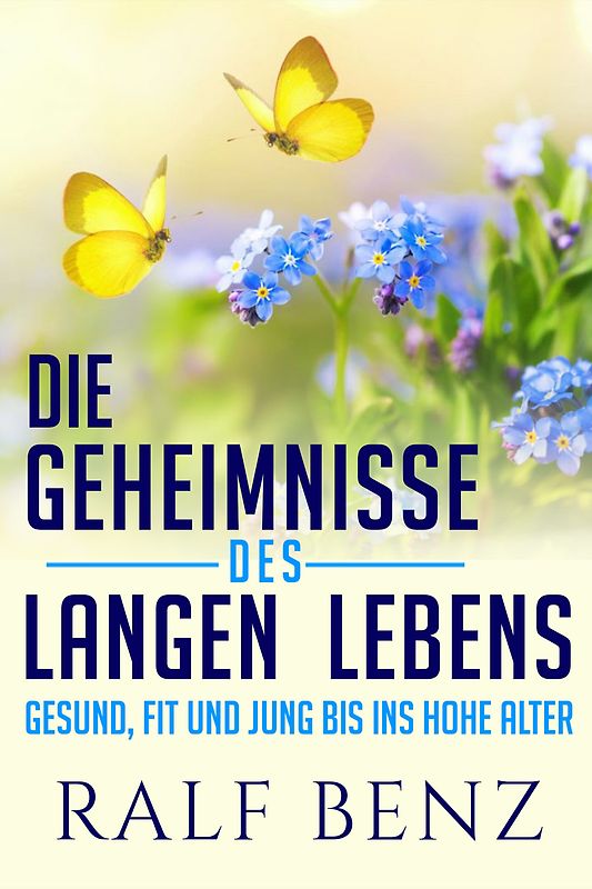 DIE GEHEIMNISSE DES LANGEN LEBENS