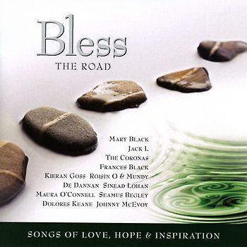 Bless The Road/Songs of Love,Hope & Inspiration