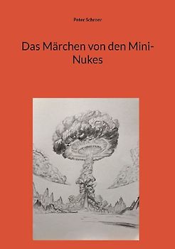 Das Märchen von den Mini-Nukes