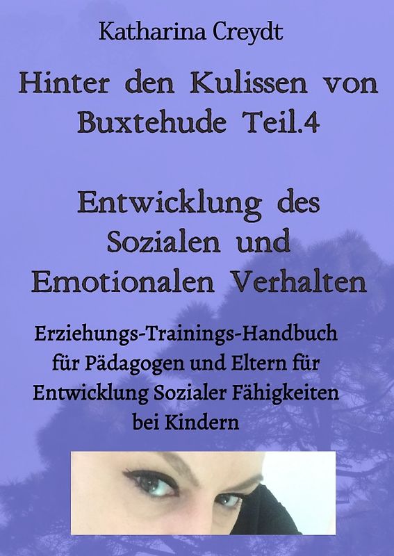 Hinter den Kulissen von Buxtehude Entwicklung des Sozialen und Emotionalen Verhalten / Hinter den Kulissen von Buxtehude Teil 3 Trampelpfade