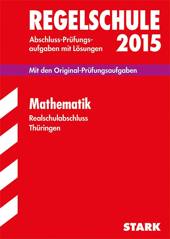 Abschlussprüfung Regelschule Thüringen - Mathematik Realschulabschluss