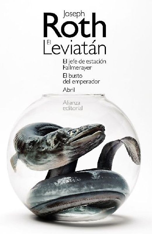 El Leviatán ; El jefe de estación Fallmerayer ; El busto del emperador ; Abril