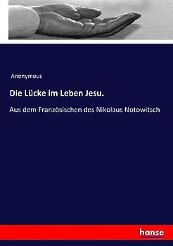 Die Lücke im Leben Jesu.