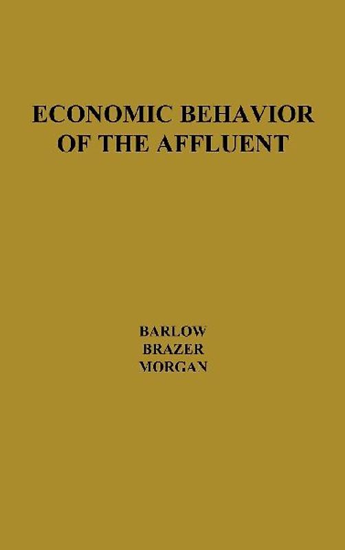Economic Behavior of the Affluent