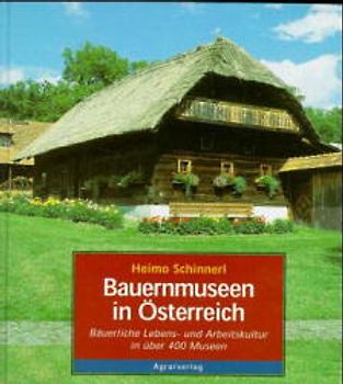 Bauernmuseen in Österreich