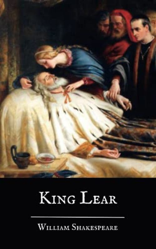 King Lear: A Tragedy by William Shakespeare (Annotated)