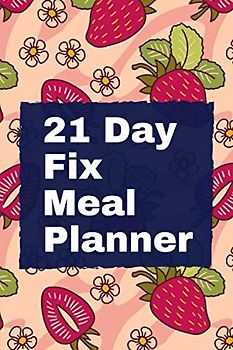 21 Day Fix Meal Planner: meal planner app free,best meal planner app android,low sugar meal planner,meal planner pro reviews,vegetarian budget meal planner