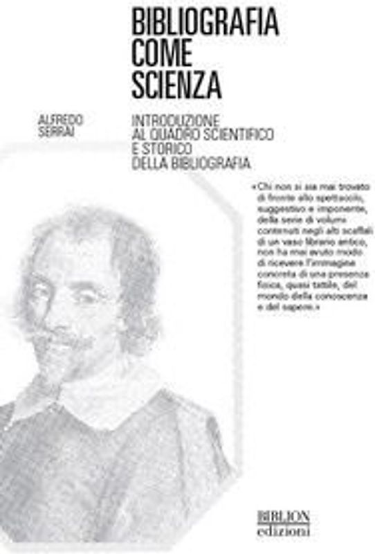 Bibliografia come scienza. Introduzione al quadro scientifico e storico della bibliografia