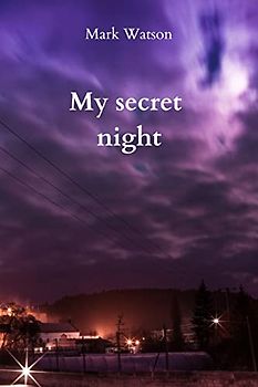 My secret night