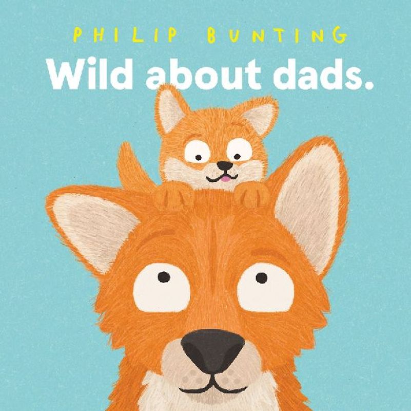 Wild about Dads