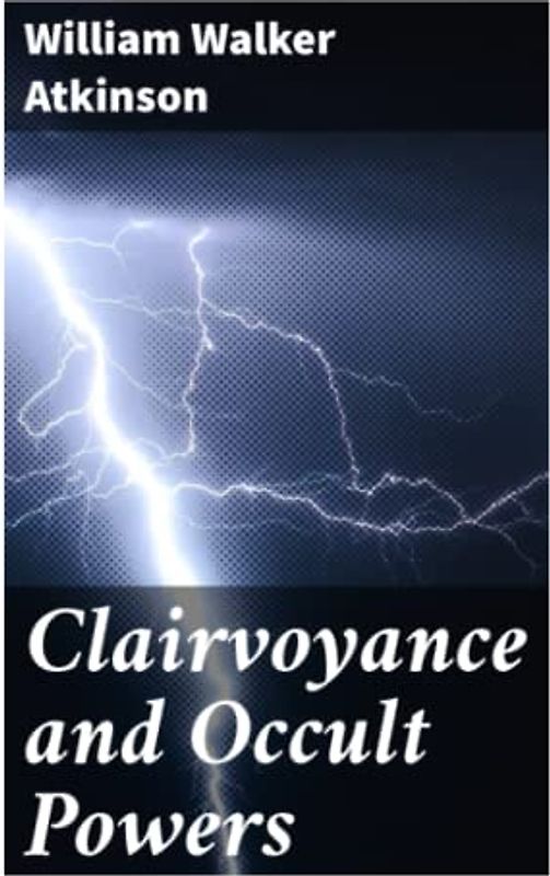 Clairvoyance and Occult Powers