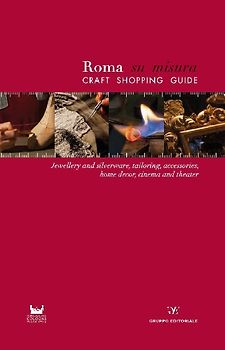 Roma su misura. Craft shopping guide
