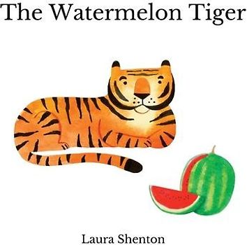 The Watermelon Tiger