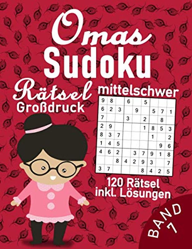 Omas Gedächtnistraining | 120 mittelschwere Sudoku Rätsel für Senioren im Großdruck: Knobelspaß für die liebste Oma | Geistig fit bleiben im Alter für Erwachsene & Rentner (Sudoku Oma)