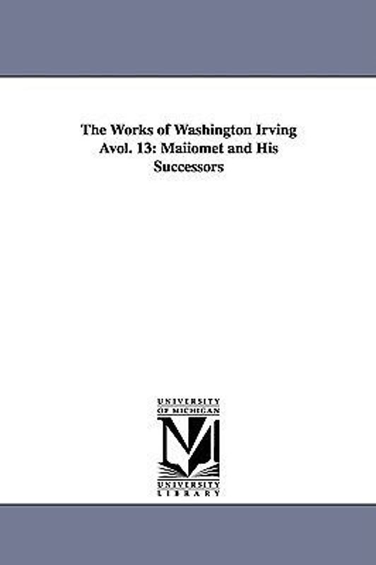 The Works of Washington Irving Avol. 13