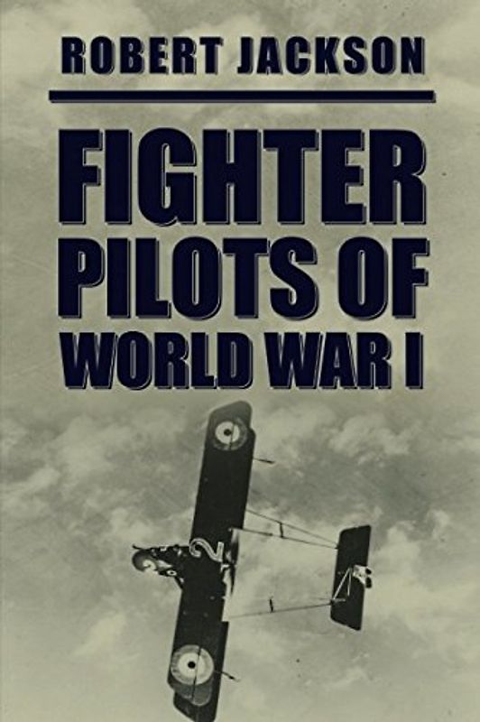 Fighter Pilots of World War I