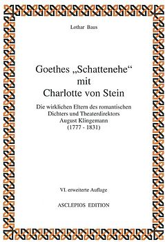 Goethes Schattenehe mit Charlotte von Stein
