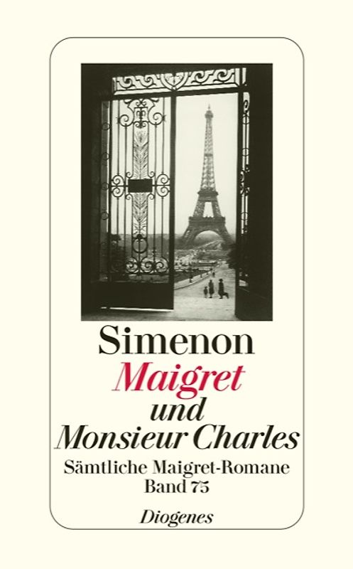 Maigret und Monsieur Charles. Sämtliche Maigret-Romane
