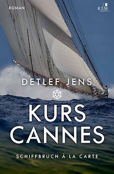 Kurs Cannes. Schiffbruch à la Carte