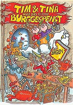Tim und Tina und das kleine Burggespenst