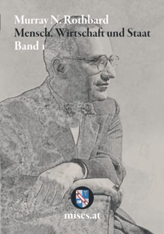 Mensch, Wirtschaft und Staat I