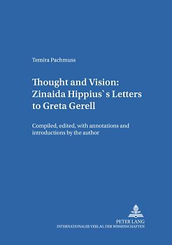 Thought and Vision: Zinaida Hippius’s Letters to Greta Gerell