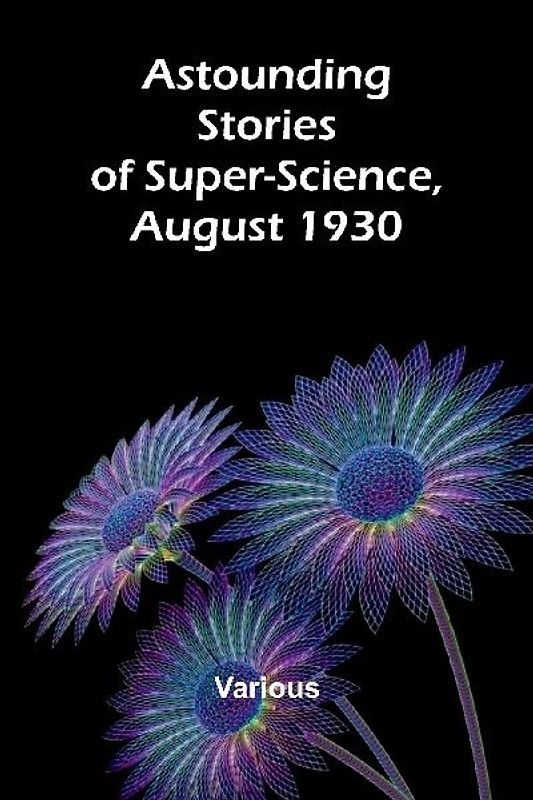 Astounding Stories of Super-Science, August 1930