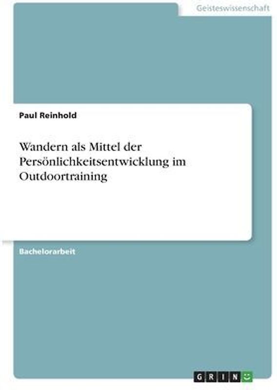 Wandern als Mittel der Persönlichkeitsentwicklung im Outdoortraining