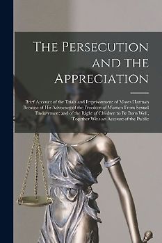 The Persecution and the Appreciation