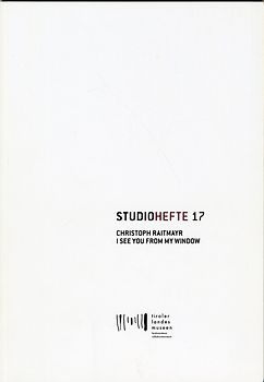 Studiohefte 17. Christoph Raitmayr