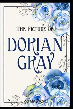 The Picture of Dorian Gray: Annotated